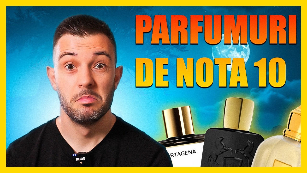 10 PARFUMURI care nu m-au dezamagit niciodata