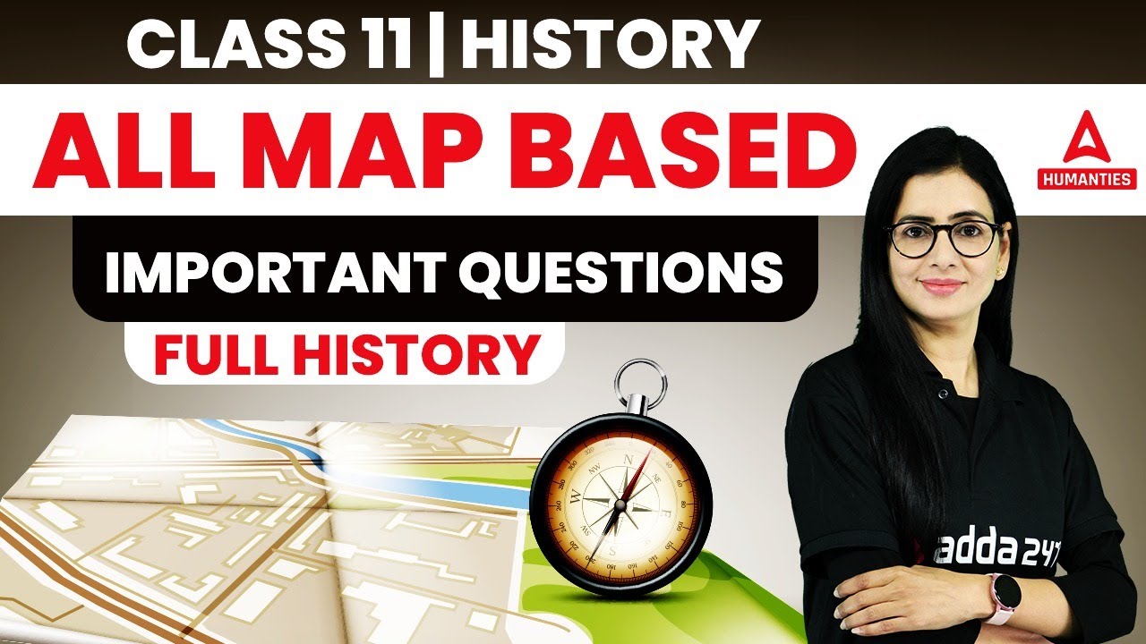 Map Based Important Questions of Complete Class 11 History | Anita Mam