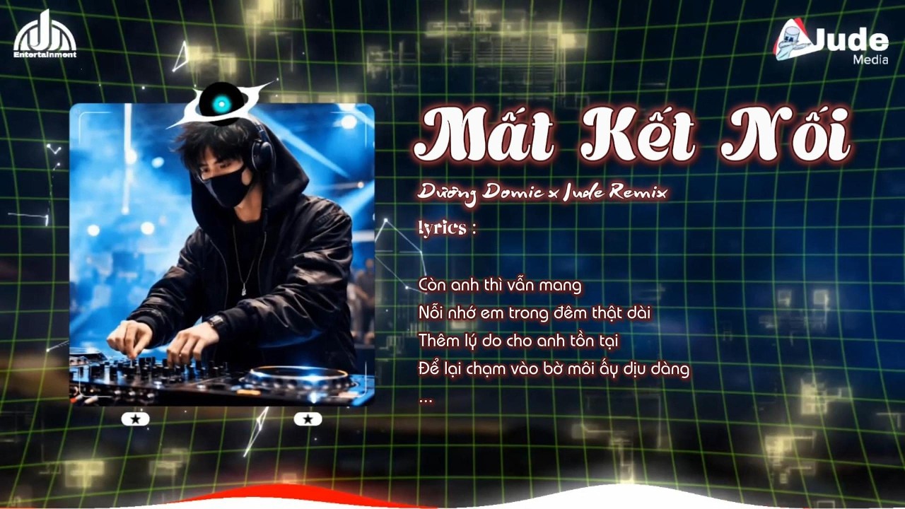 Mất Kết Nối - Dương Domic | Nhạc TikTok Remix 2026 | JUDE REMIX | Max Volume Để Cảm Nhận Nhạc