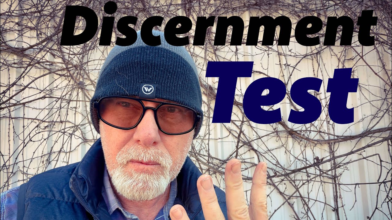 4 part test for spiritual discernment (how to) ￼