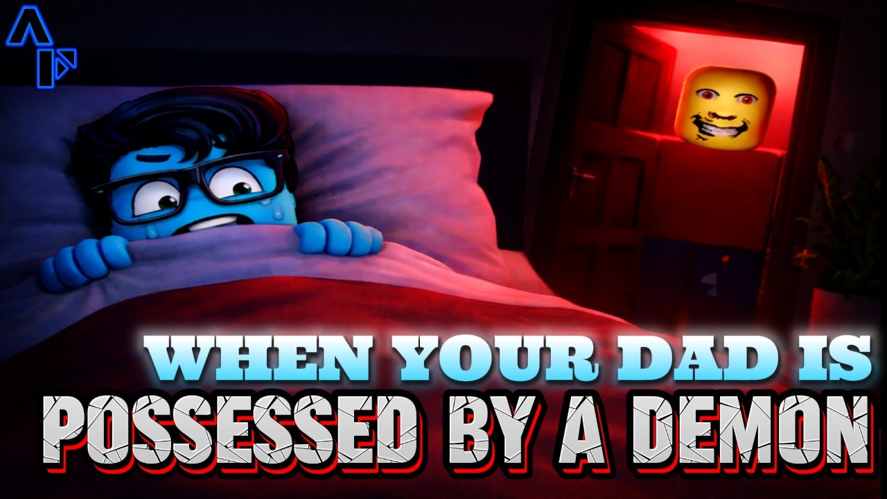 roblox but your dad is possessed