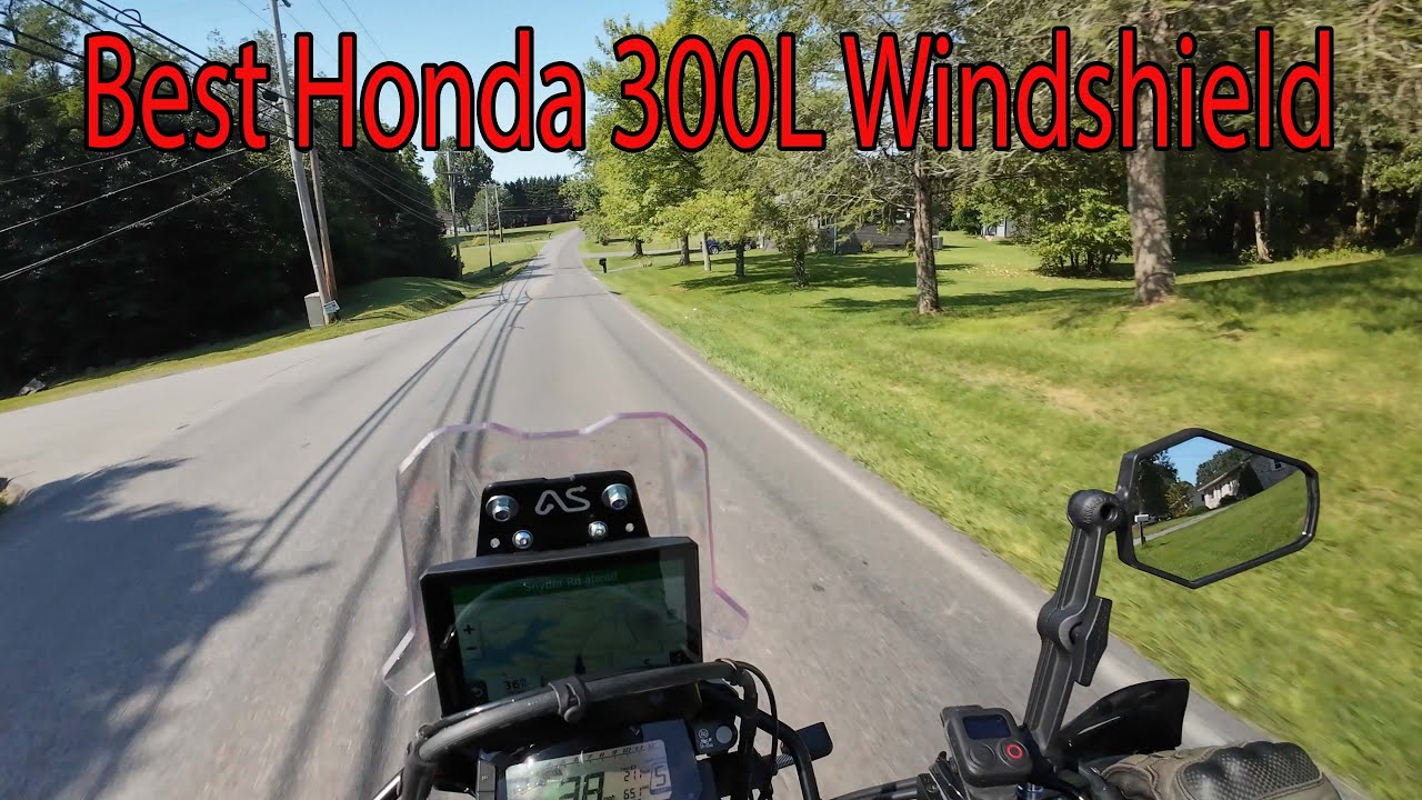 Best Honda 300L windshield
