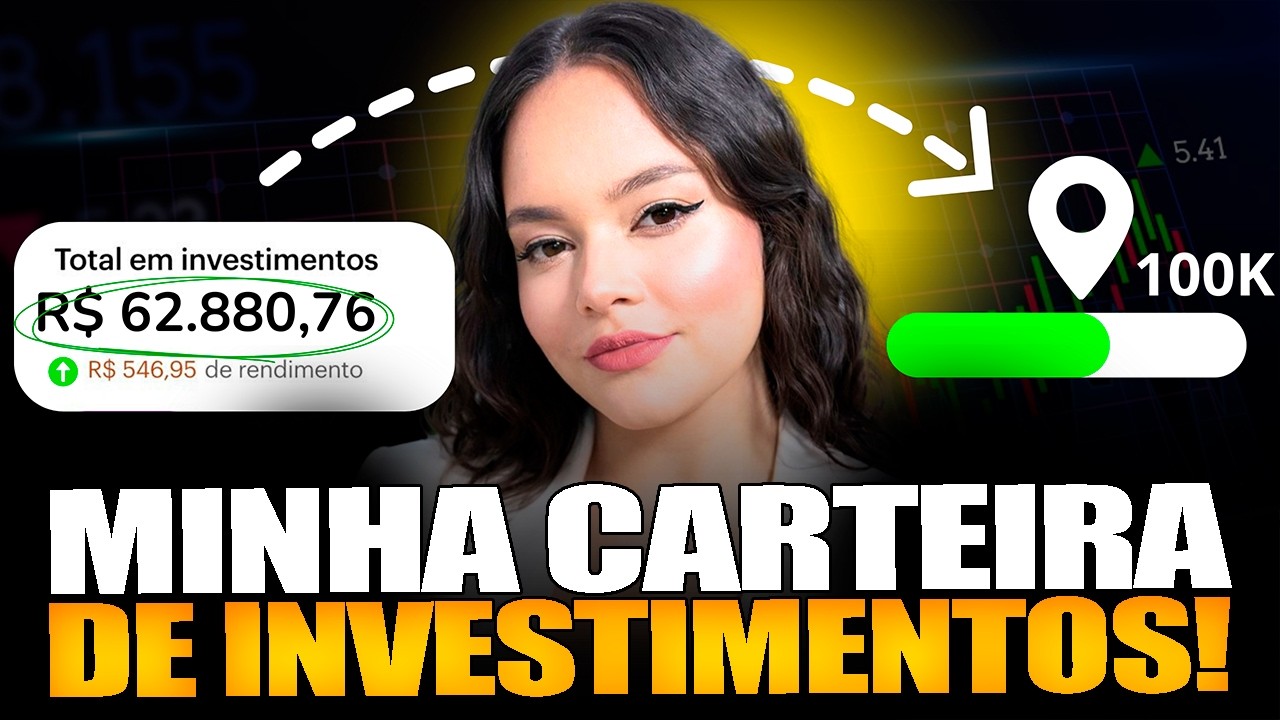Investi mais de 60 mil: essa é minha carteira hoje🔥