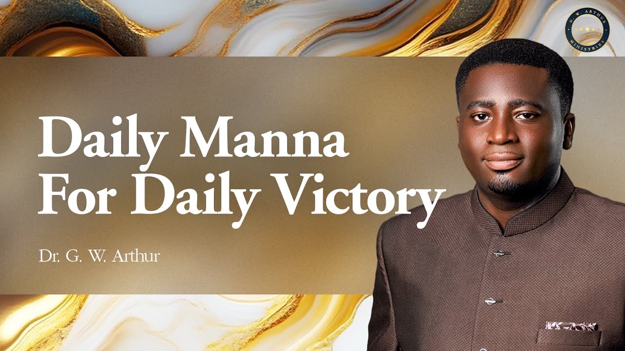 Daily Manna for Daily Living || G. W. Arthur Ministries