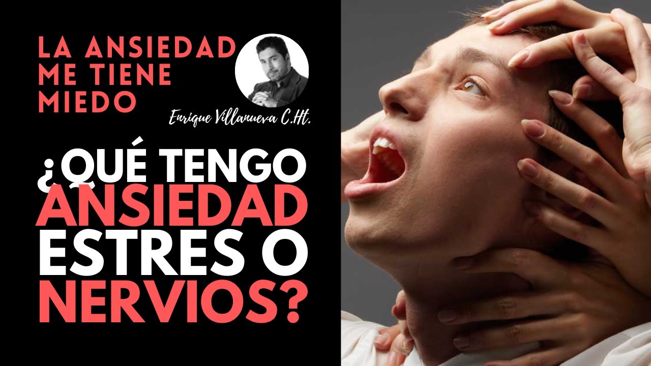 &iquest;QU&Eacute; TENGO:  ANSIEDAD, ESTRES O NERVIOS?