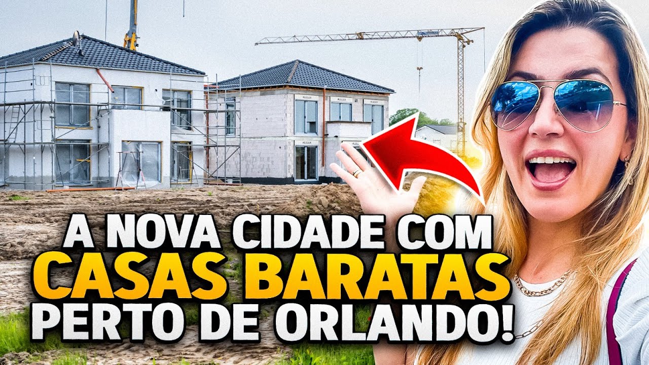 NOVA CIDADE COM CASAS BARATAS PERTO DE ORLANDO