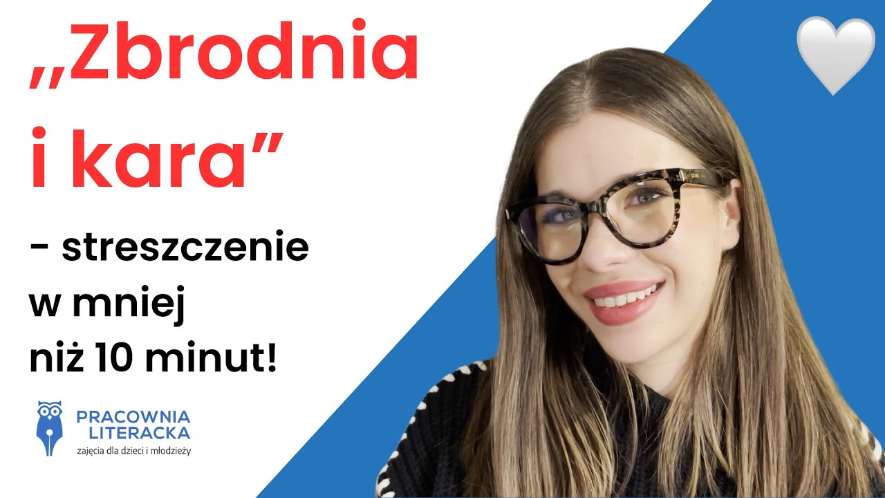 ,,Zbrodnia i kara" - szybkie streszczenie w mniej niż 10 minut!