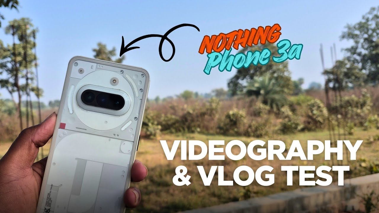 Nothing Phone 3a Videography Test⚡| Cinematic Camera Quality Check🔥