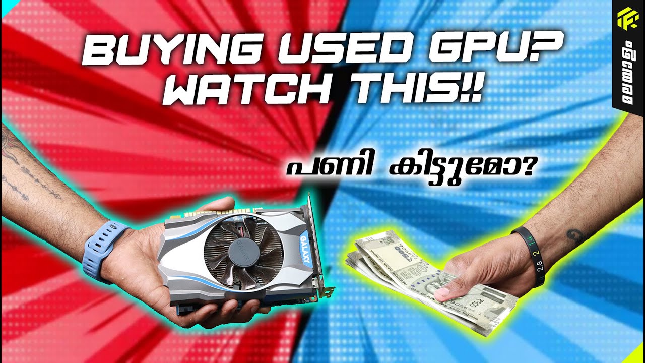 Used Graphics Card buying Guide | Is it safe? [Malayalam]