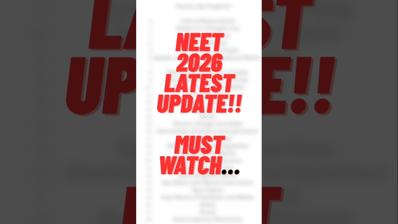 NEET 2026 Latest Update: Must-Match Syllabus Breakdown | Complete NEET Syllabus 2026#shorts #neet