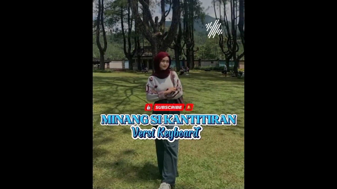 MINANG - SI KANTITIRAN - VERSI KEYBOARD🔥