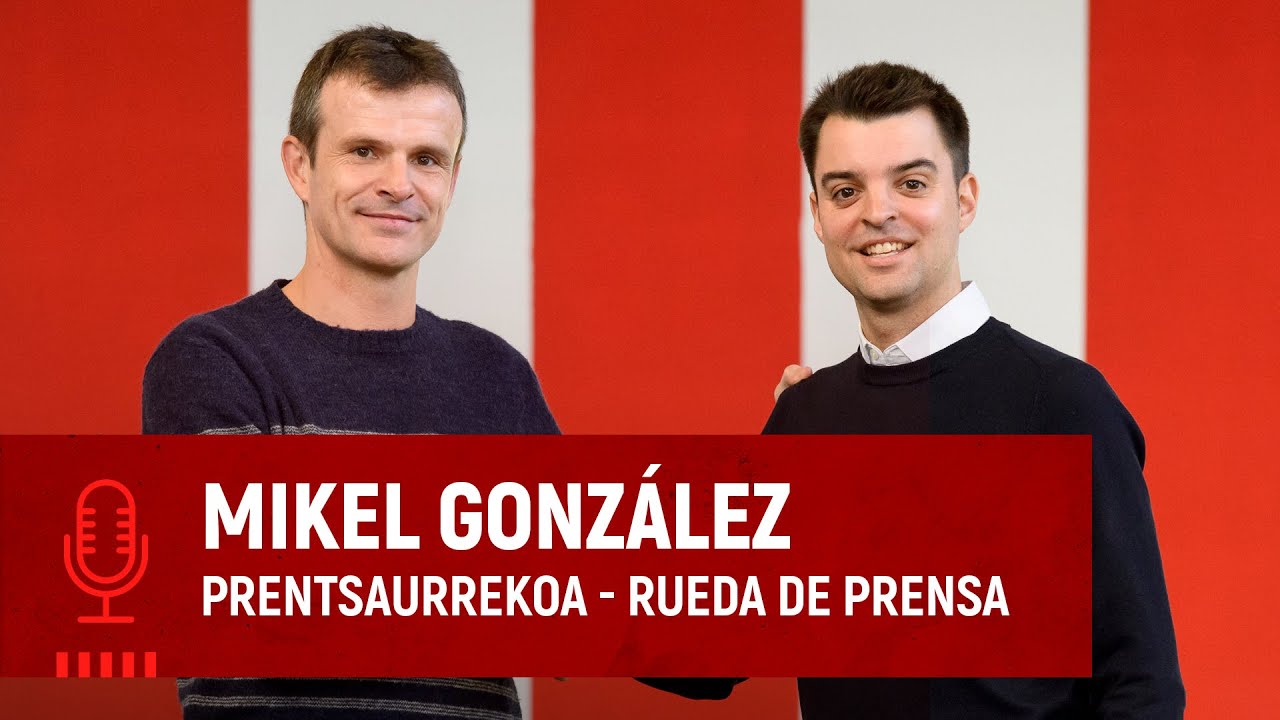 🎙️ Mikel González, Director General de Fútbol l Aurkezpen ofiziala I Presentación oficial