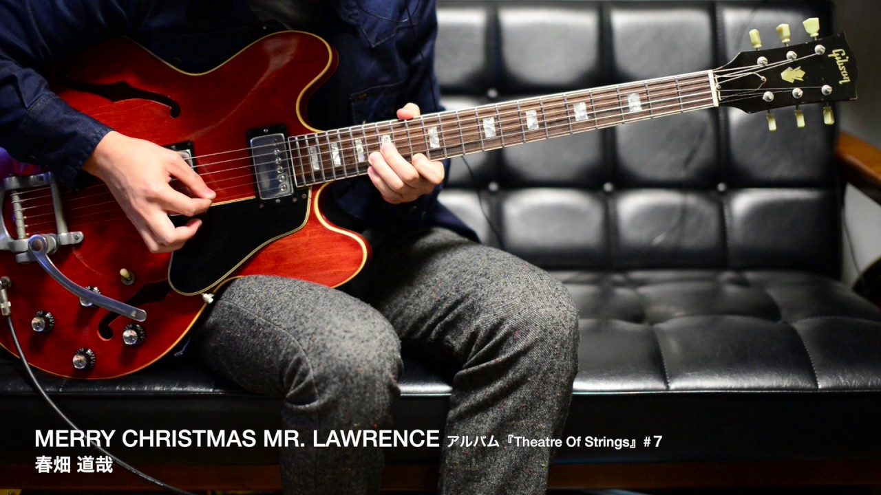 MERRY CHRISTMAS MR  LAWRENCE / 春畑 道哉【Guitar Cover】