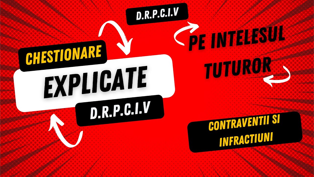 Chestionare explicate - Contraventii si Infractiuni partea I Legislatia rutiera pe intelesul tuturor