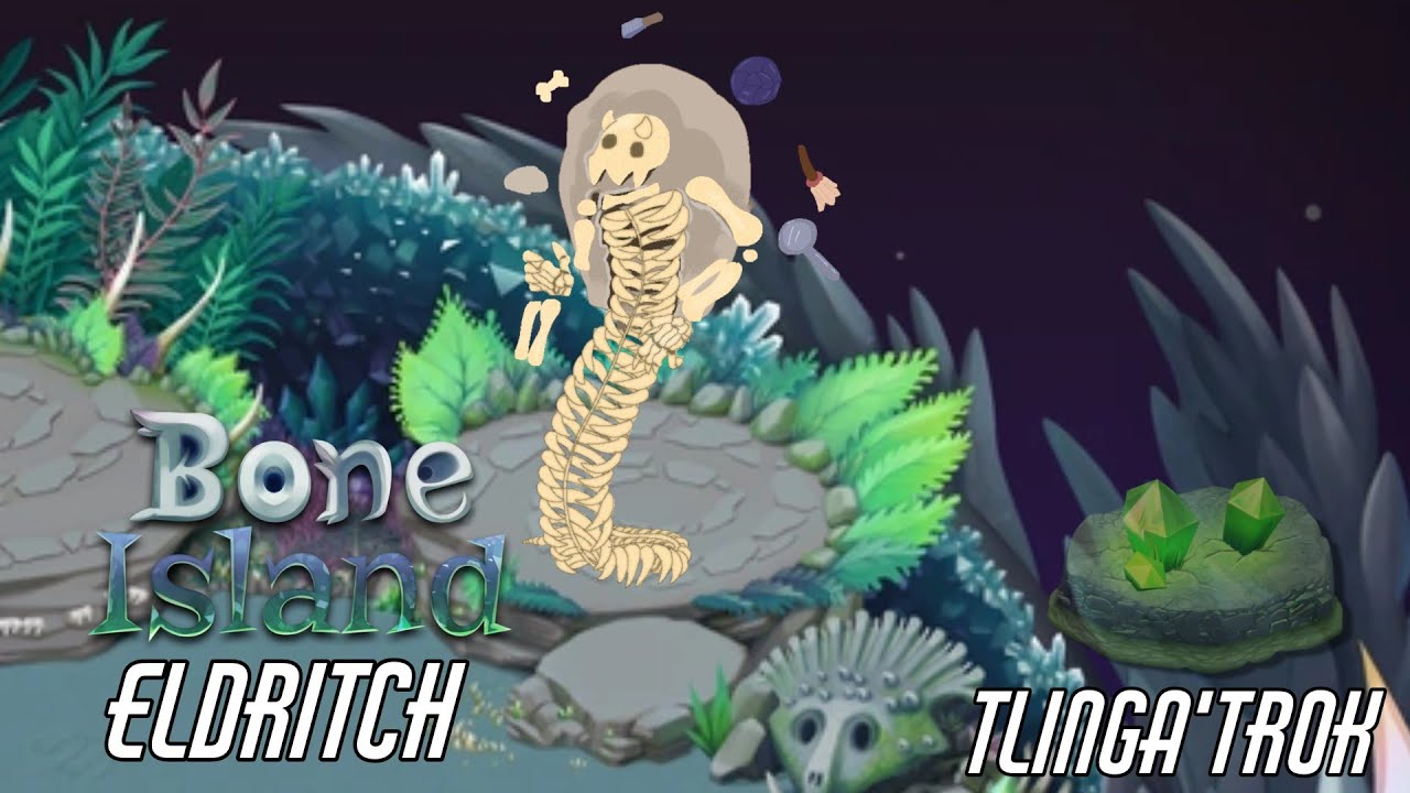 My Singing Monsters - Bone Island CAVE ELDRITCH? [TLINGA'TROK]