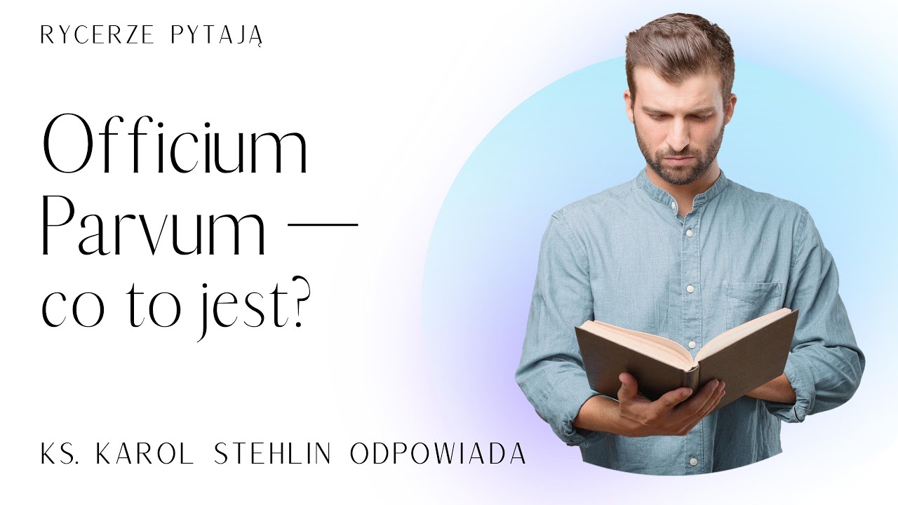 Officium Parvum &mdash; co to jest?