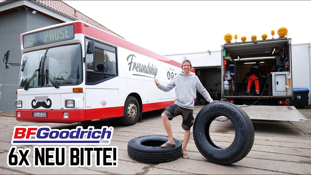 🙈 Nach Reifenplatzer auf der Autobahn: Der Bus bekommt 6 neue Reifen von BF Goodrich! 🤩