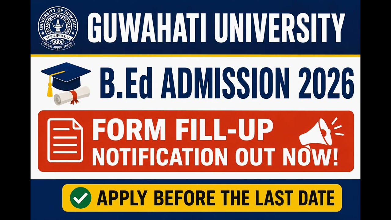 Guwahati University b.ed Admission notification out #GU b.Ed #entrance #education 