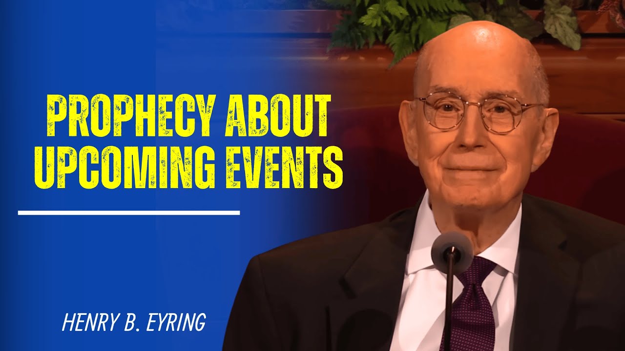 Henry B. Eyring | February 2026: Prophecy About Upcoming Events