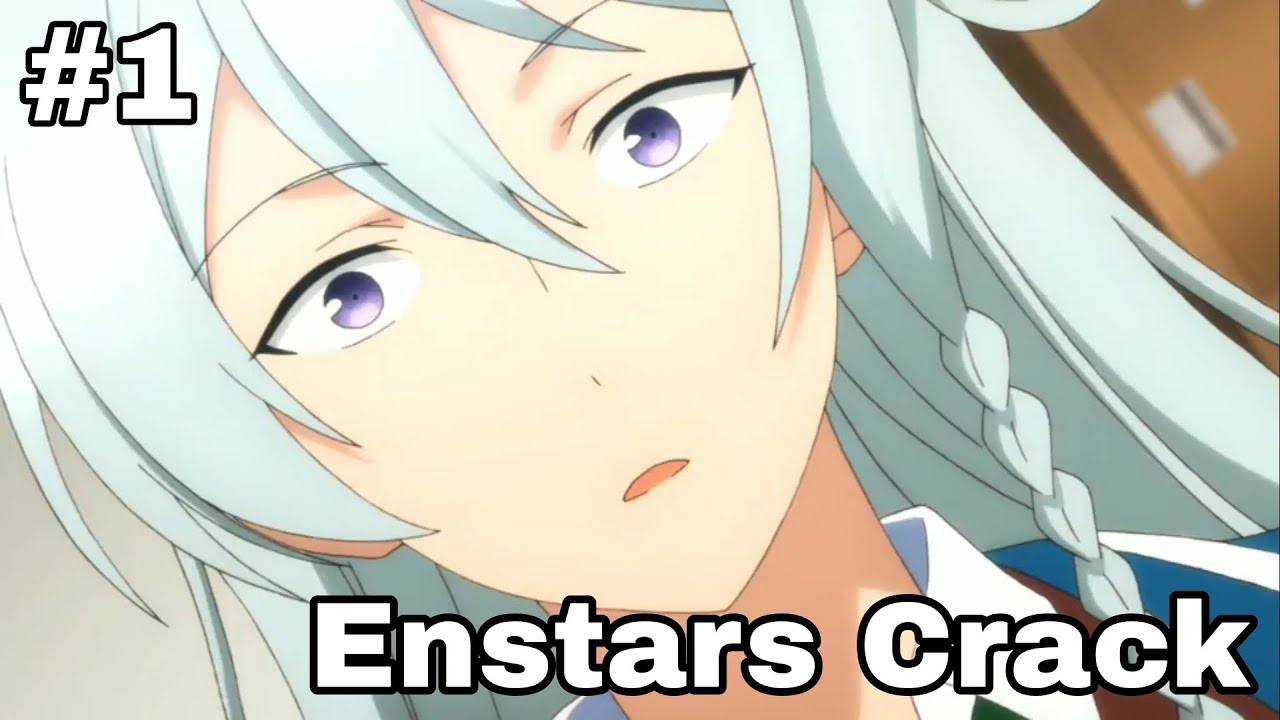 ENSTARS CRACK - PART 1