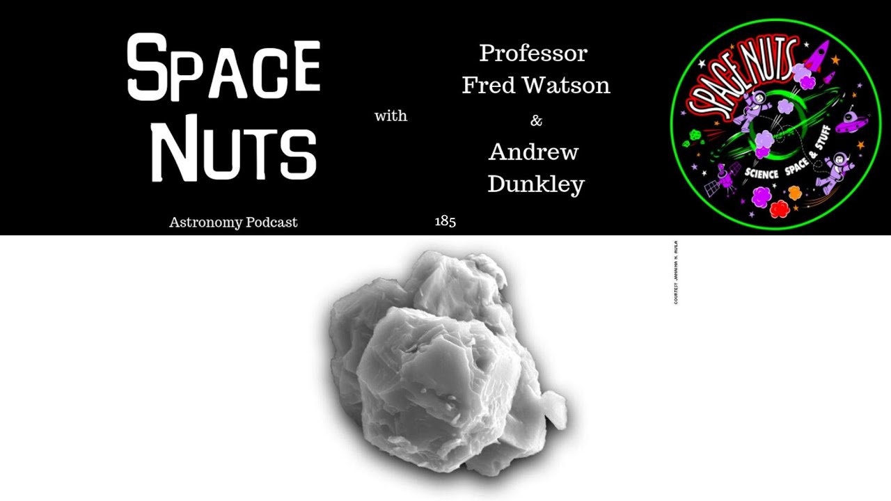 Old and Older - Space Nuts 185 with Professor Fred Watson & Andrew Dunkley | Astronomy Science