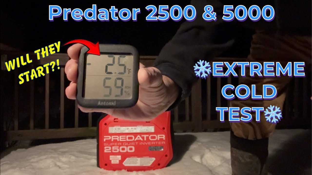 PREDATOR 2500 & 5000 COLD START TEST (-2F!)