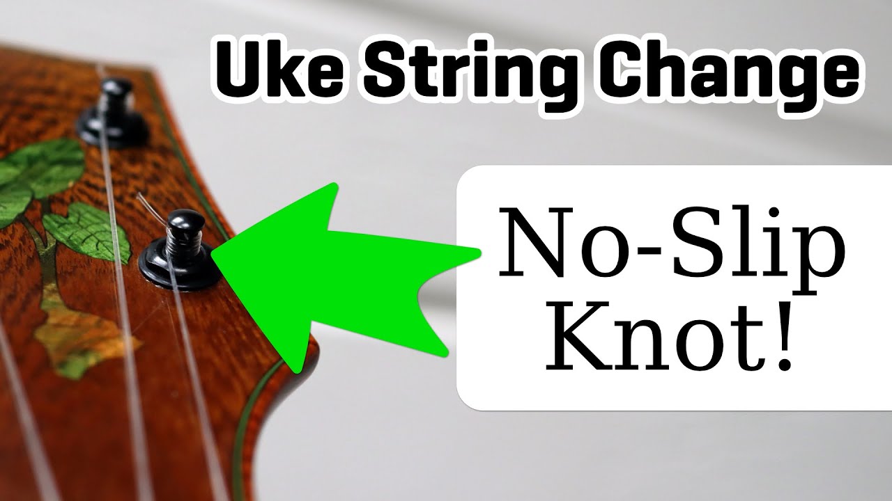 How to Change Ukulele Strings: String-Thru Bridge and Best Peg Knot