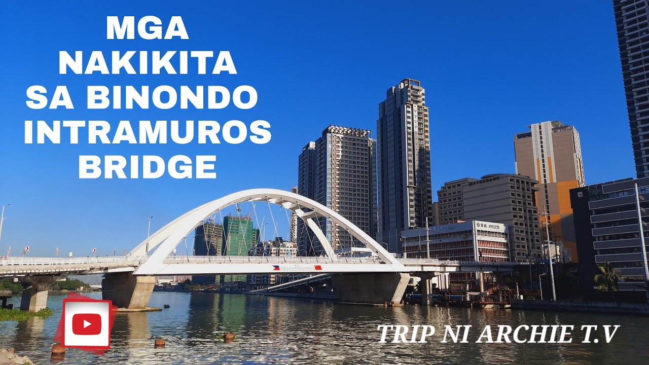 BINONDO INTRAMUROS BRIDGE WITH CHINA AID PROJECT IN MANILA