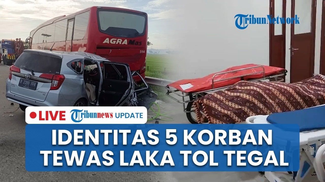 🔴 Identitas 5 Korban Tewas Satu Keluarga Pemudik akibat Kecelakaan Maut di Tol Pejagan-Pemalang