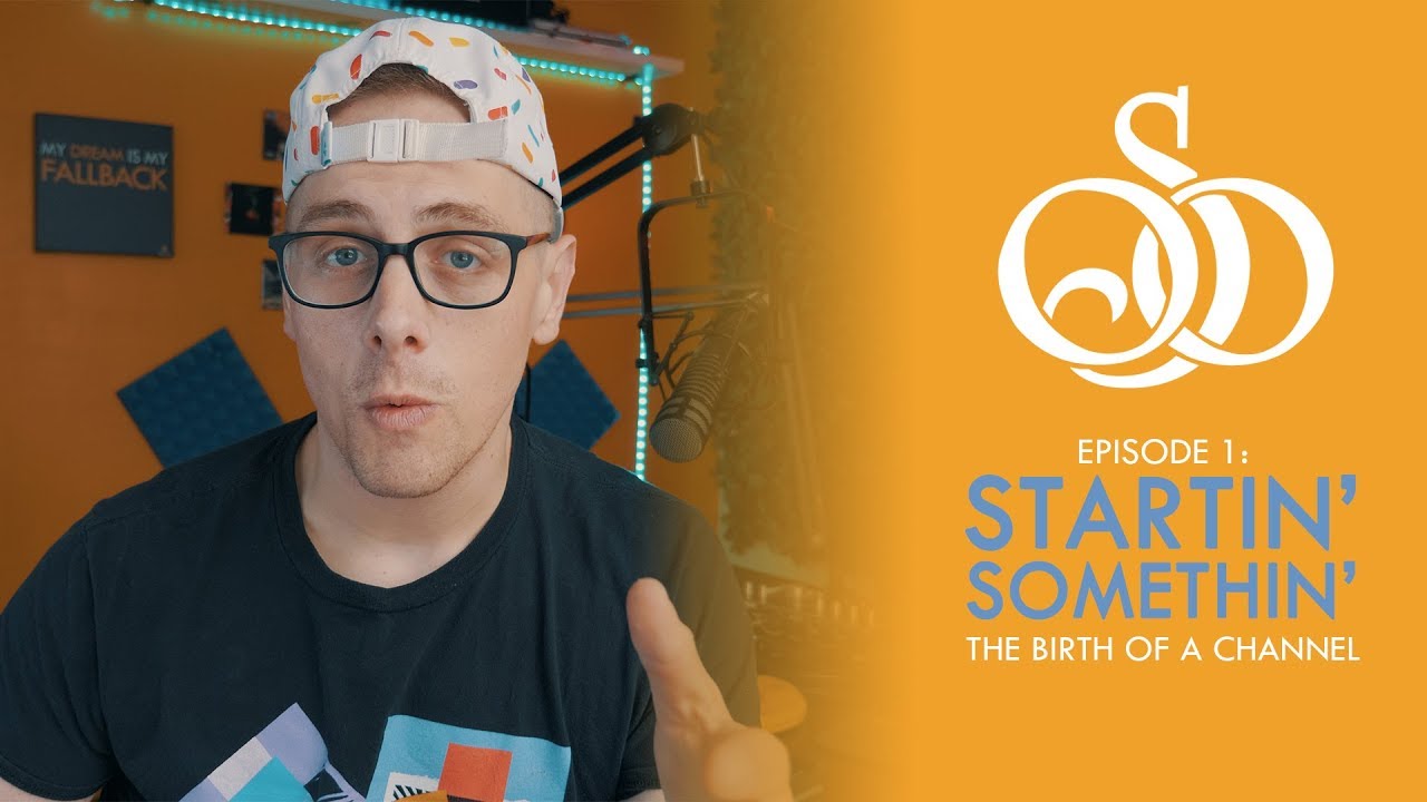 Startin' Somethin': The Birth of a YouTube Channel | 1 South Orange EP1