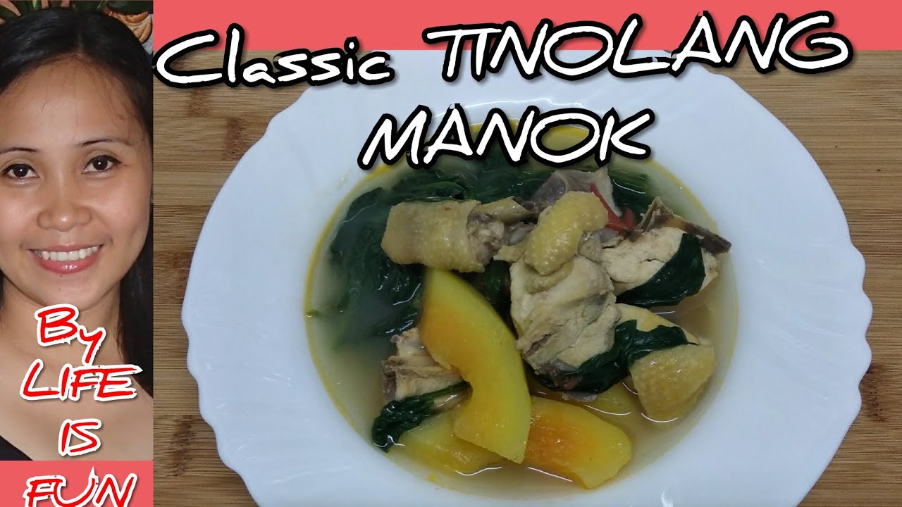 Classic Tinolang Manok | by LIFE IS FUN | Simple and Easy