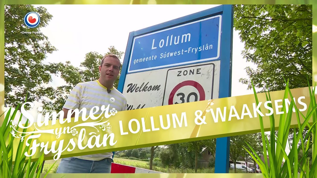 SIMMER YN FRYSLAN: Lollum & Waaksens