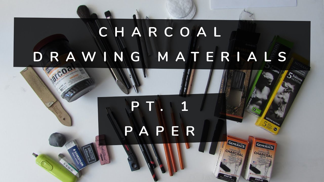 Charcoal Drawing Materials - The Complete Guide - Part 1 Paper