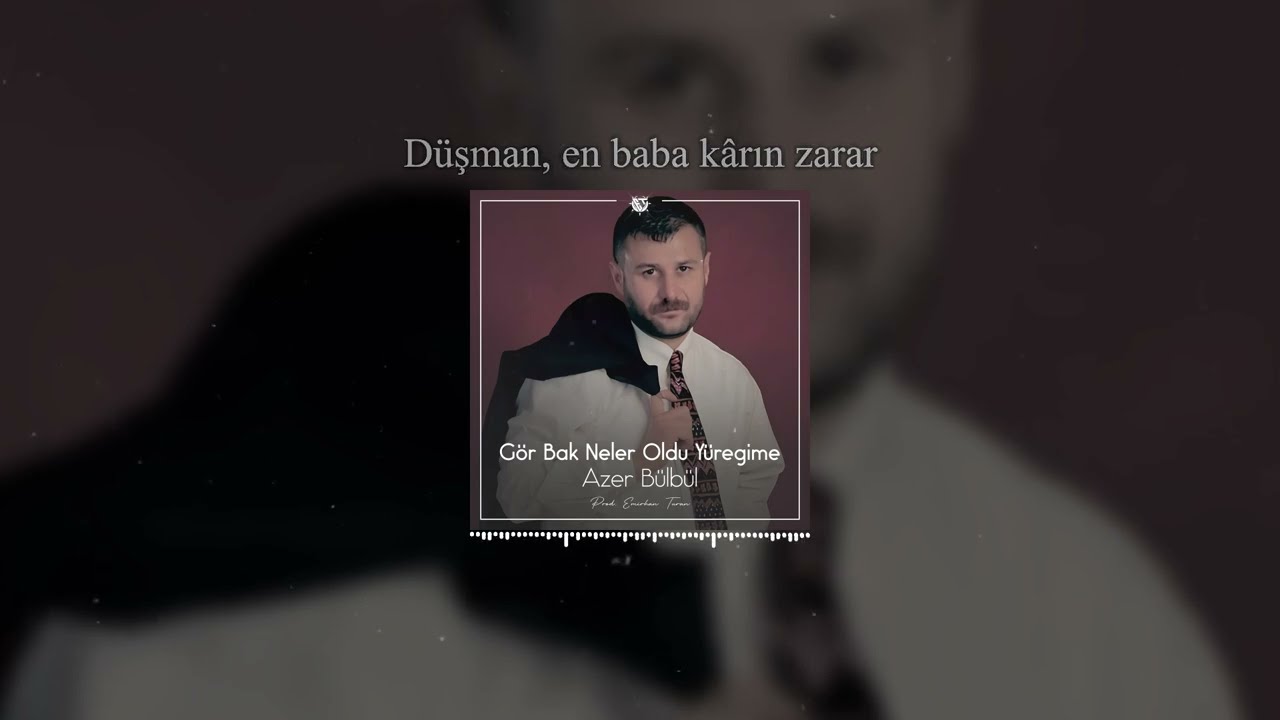 Yıkıldığım Doğru Gerisi M&uuml;balağa - Azer B&uuml;lb&uuml;l / G&ouml;r Bak ( Prod. EMİL SAFAROV )