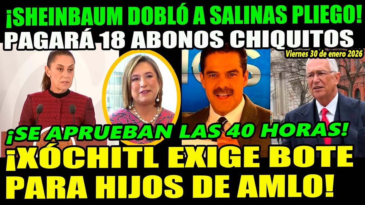 ¡Sheinbaum dobló a Salinas Pliego! Se aprueban las 40 horas ¡Xóchitl contra AMLO!