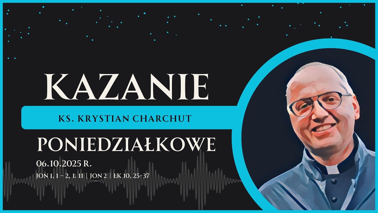 kazanie, modlitwa o uzdrowienie, uwielbienie 06.10.2025 r. - Ks. Krystian Charchut