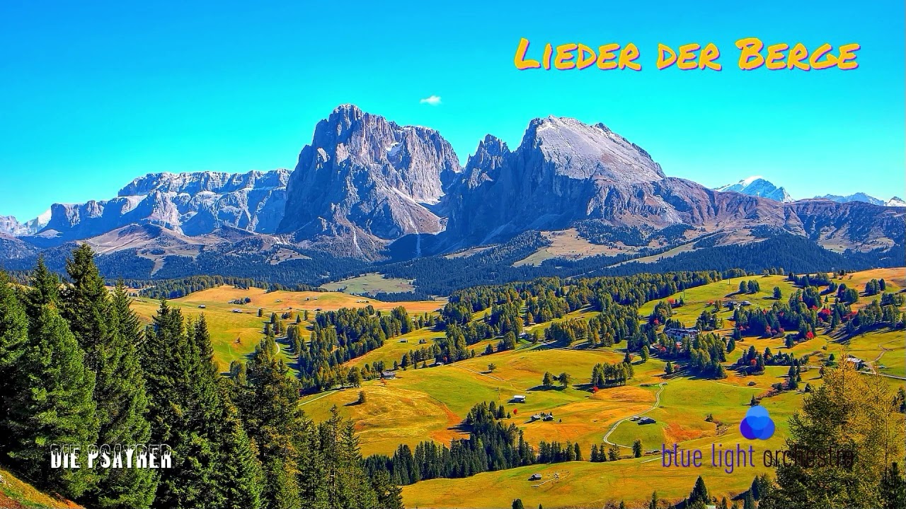 Lieder der Berge -  Schöne Musik für Menschen im reiferen Alter - schön und fröhlich