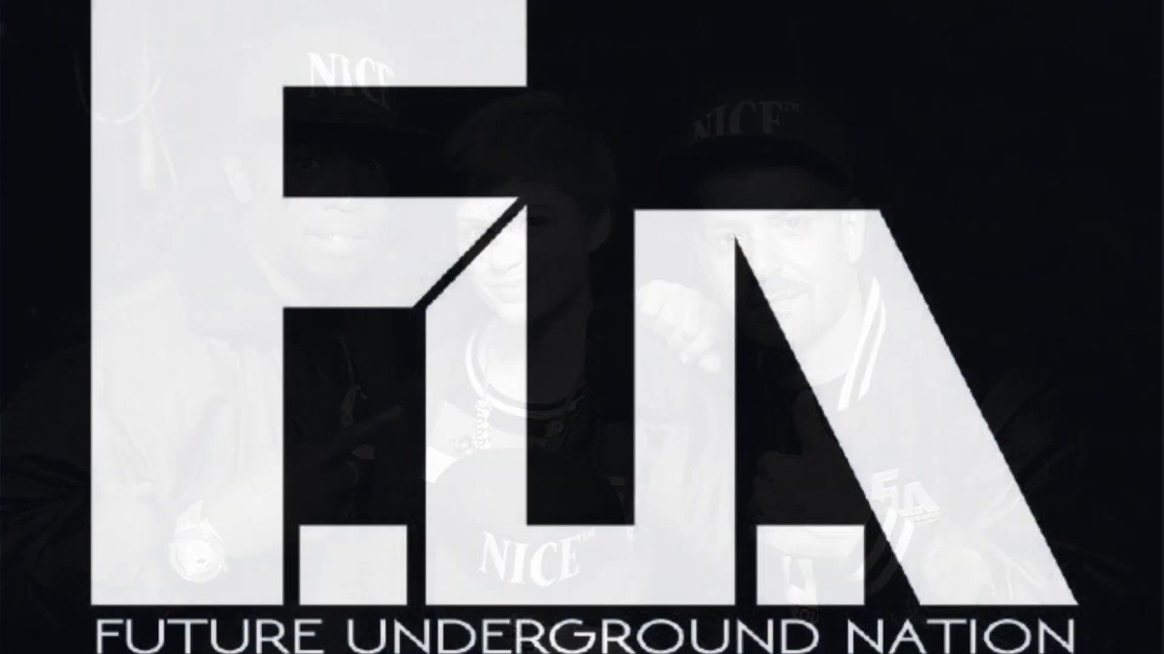 Future Underground Nation - It’s The Way 99
