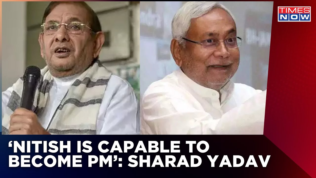 Bihar Political Crisis: Sharad Yadav Reacts To NDA JDU Split; Says, &lsquo;Nitish is Capable For PM&rsquo;