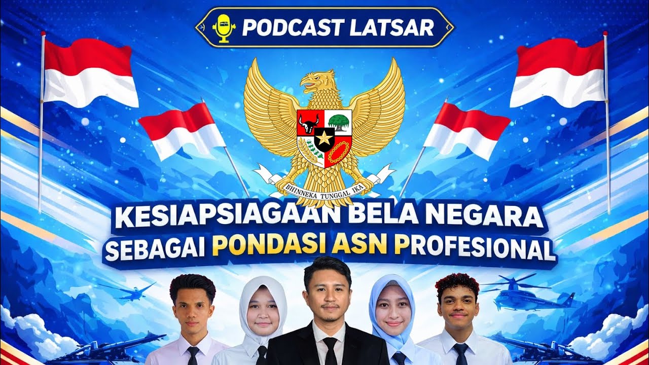 PODCAST VISUALISASI BANGSA:Kesiapsiagaan Bela Negara Sebagai Pondasi ASN Profesional [Ak.XXX_kel.3]A