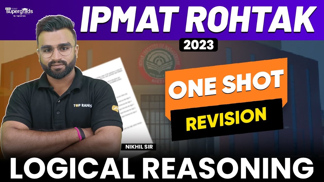 IPMAT Rohtak 2023 Logical Reasoning | IPMAT One Shot Revision 2023 | IPMAT Rohtak 2023 Exam