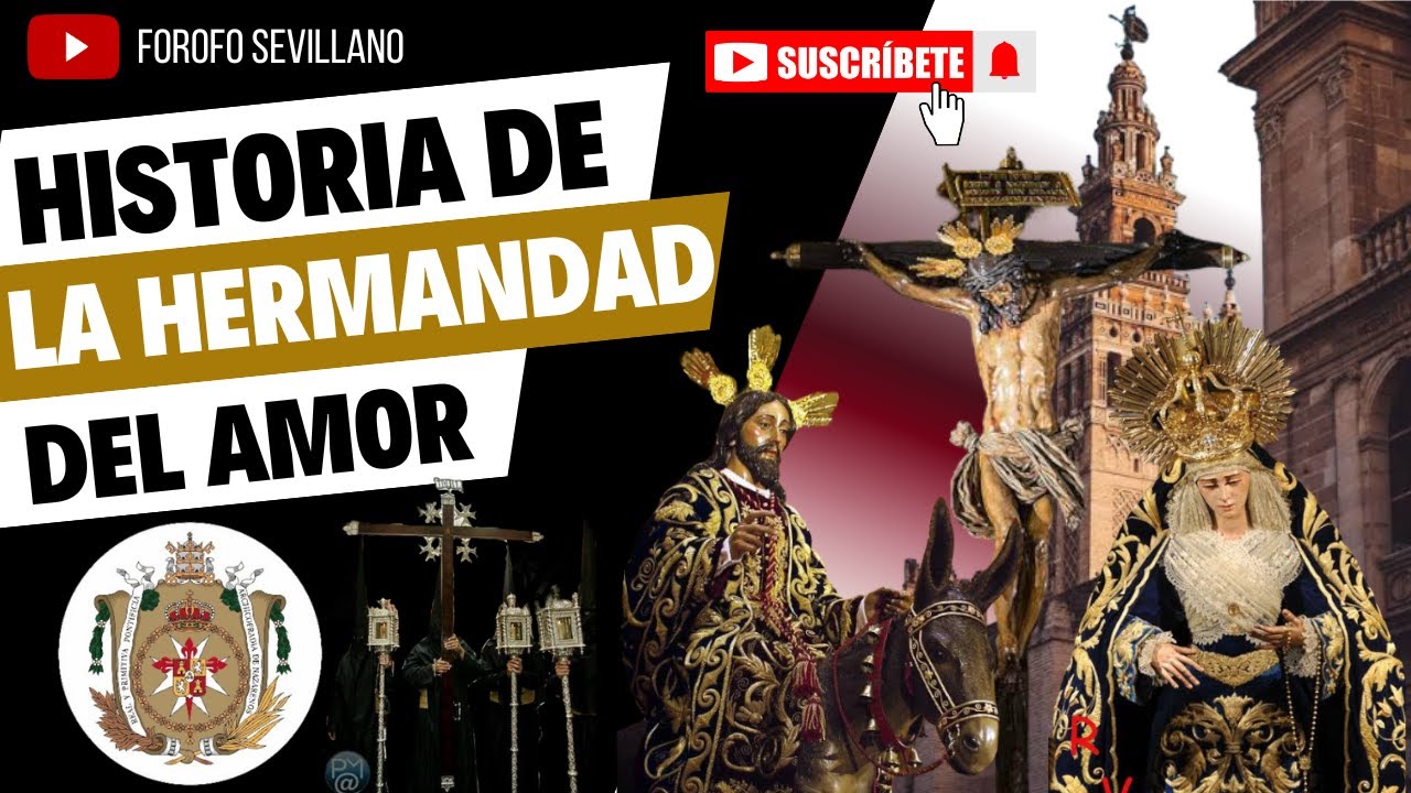 ¡¡¡HISTORIA DE LA HERMANDAD DE EL AMOR!!!¿CONOCES LA LEYENDA DEL CRISTO DEL AMOR?