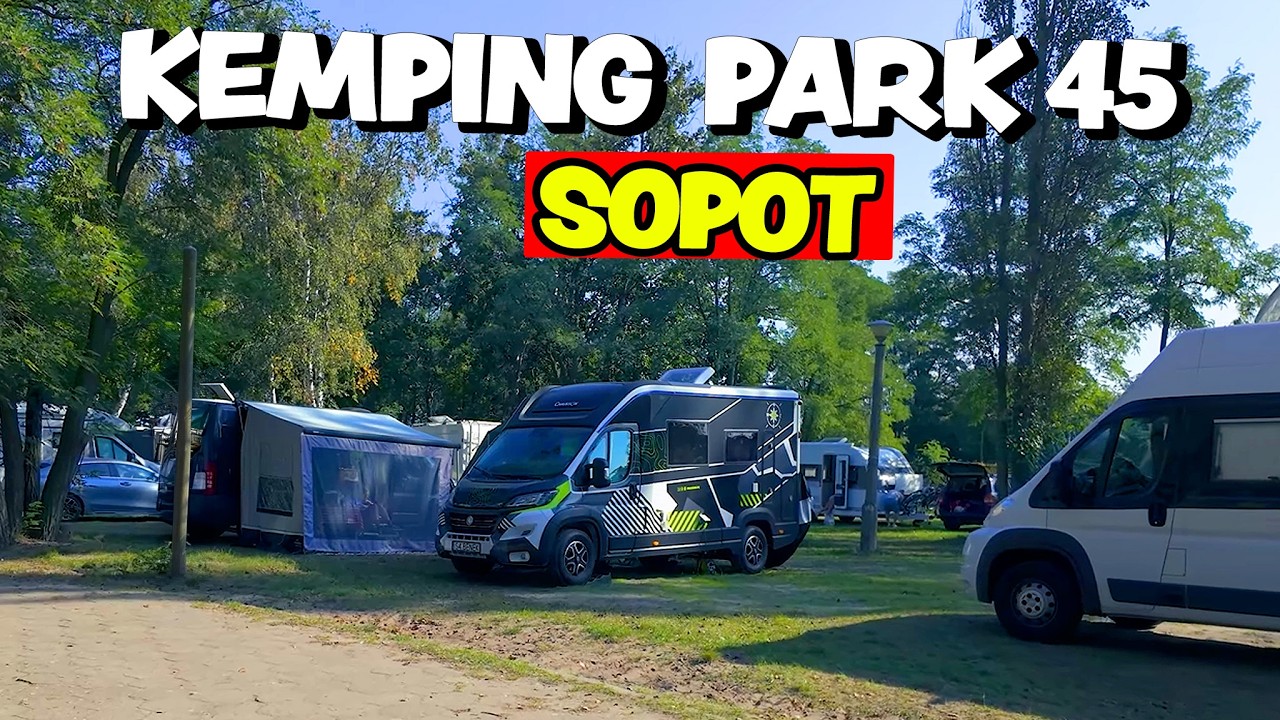 Sopot Park 45 Camping żałuję że nie wiedziałem tego wcześniej. Najlepszy kamping w Polsce.  Odc.67