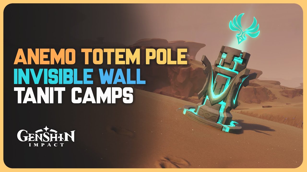 Anemo Totem Pole (Invisible Wall) near Tanit Camps | Genshin Impact 3.4