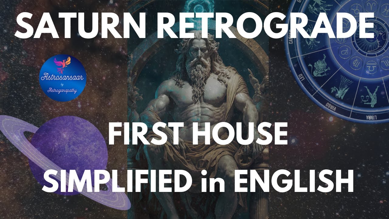 Saturn Retrograde in 1st House | Retrograde Saturn in First House | Astrology Detailed Explanation