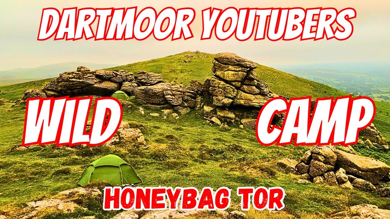 Dartmoor YouTubers Wild Camp 2025 | Honeybag Tor