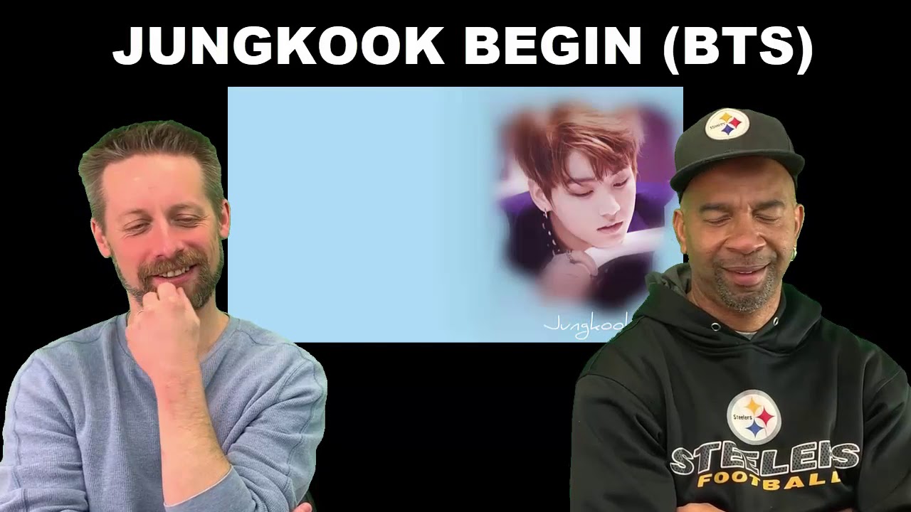 Jungkook (BTS) REACTION Begin