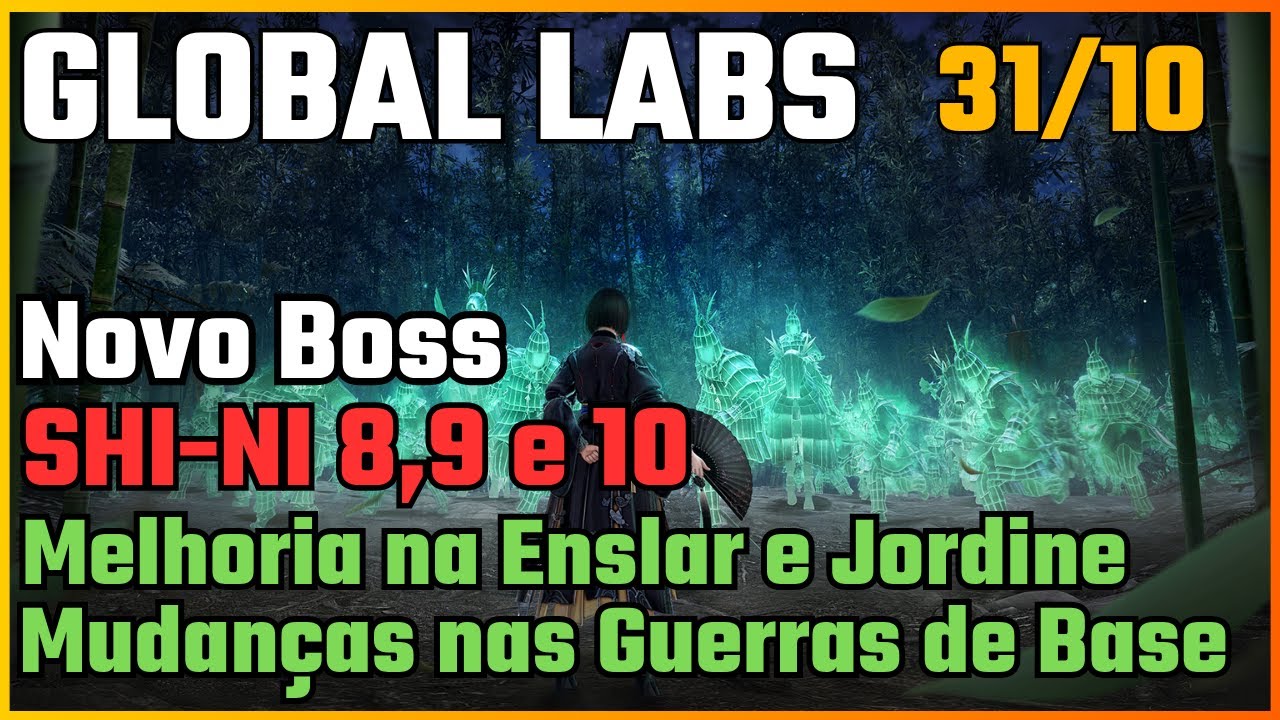 Global Labs 31/10 💥 NOVOS N&Iacute;VEIS do Boss de Bambu e Melhorias nos Bosses de Edana!