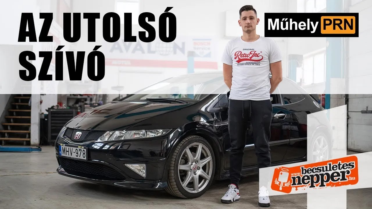 Létezik megkímélt állapotú Type-R Civic? – Honda Civic Type-R FN2 – 2007 – MűhelyPRN 252.