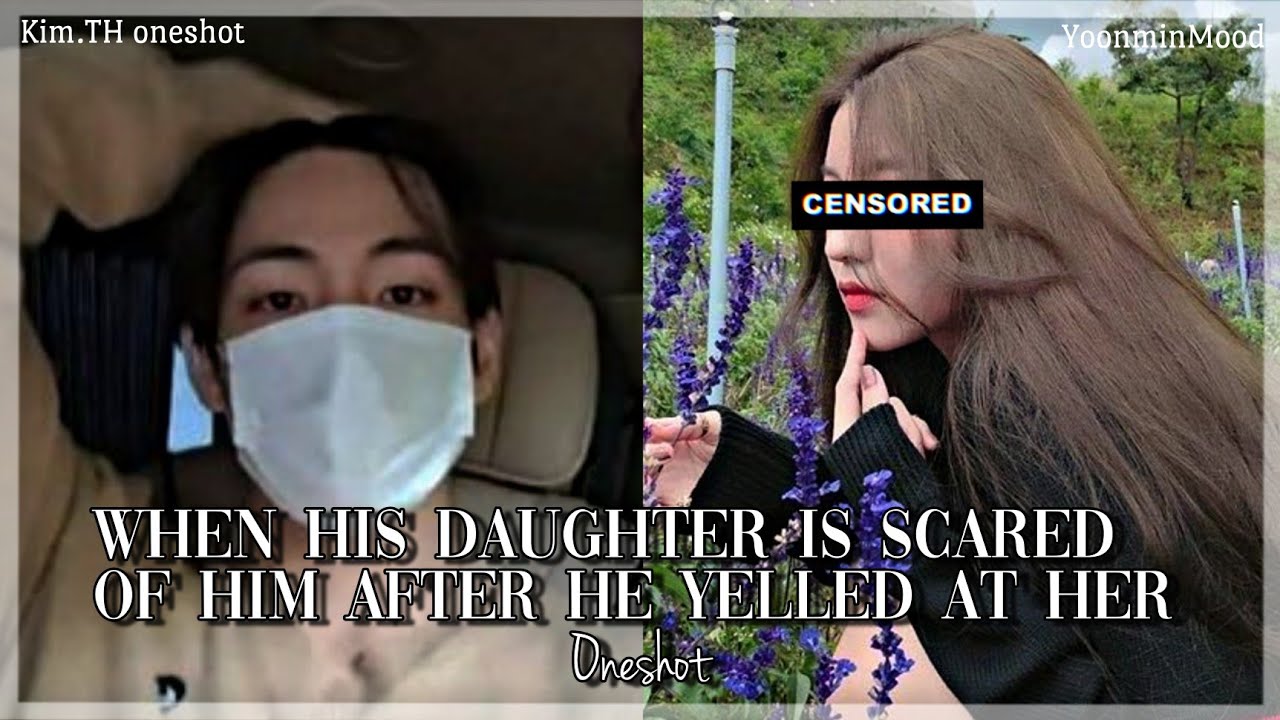 [𝐊.𝐓𝐇 𝐅𝐅]When his daughter is scared of him after he yelled at her|Oneshot